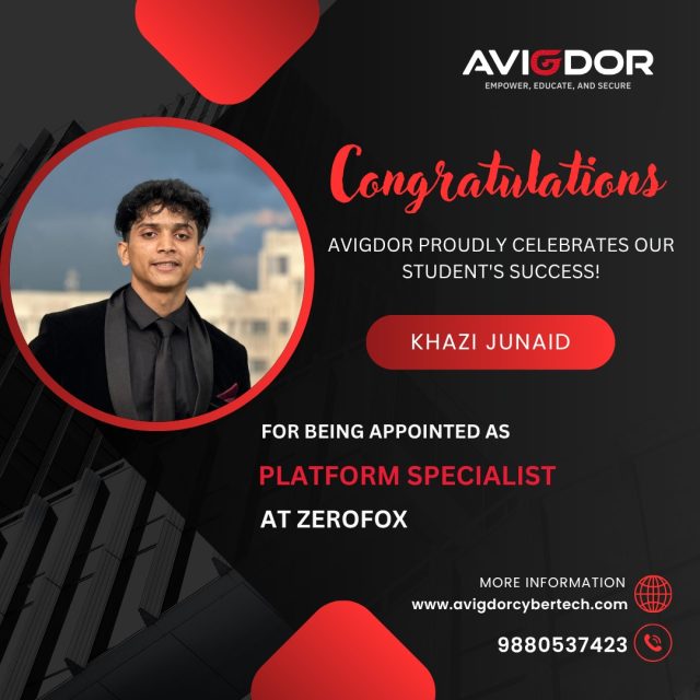 Khazi Junaid - Appointed as Platform Specialist at ZeroFox - Avigdor CyberTech placement success story