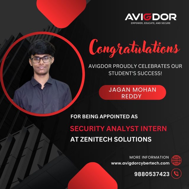 Jagan Mohan Reddy - Appointed as Security Analyst Intern at Zenitech Solutions - Avigdor CyberTech placement success story